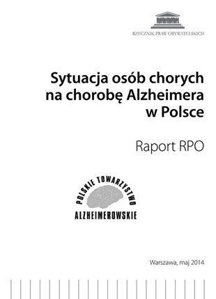 Okładka publikacji - Sytuacja osób chorych na chorobę Alzheimera w Polsce  Raport RPO
